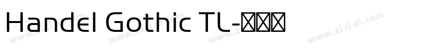 Handel Gothic TL字体转换